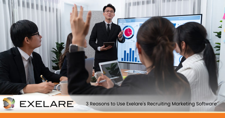 3 Reasons to Use Exelare's Recruiting Marketing Software | Exelare